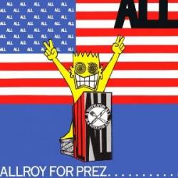 ALL : Allroy for Prez